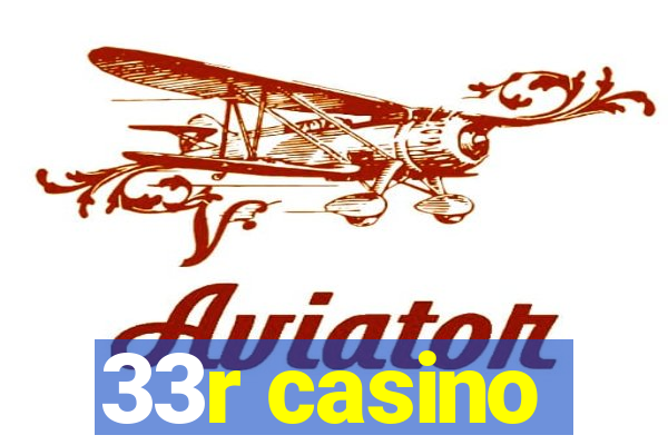 33r casino